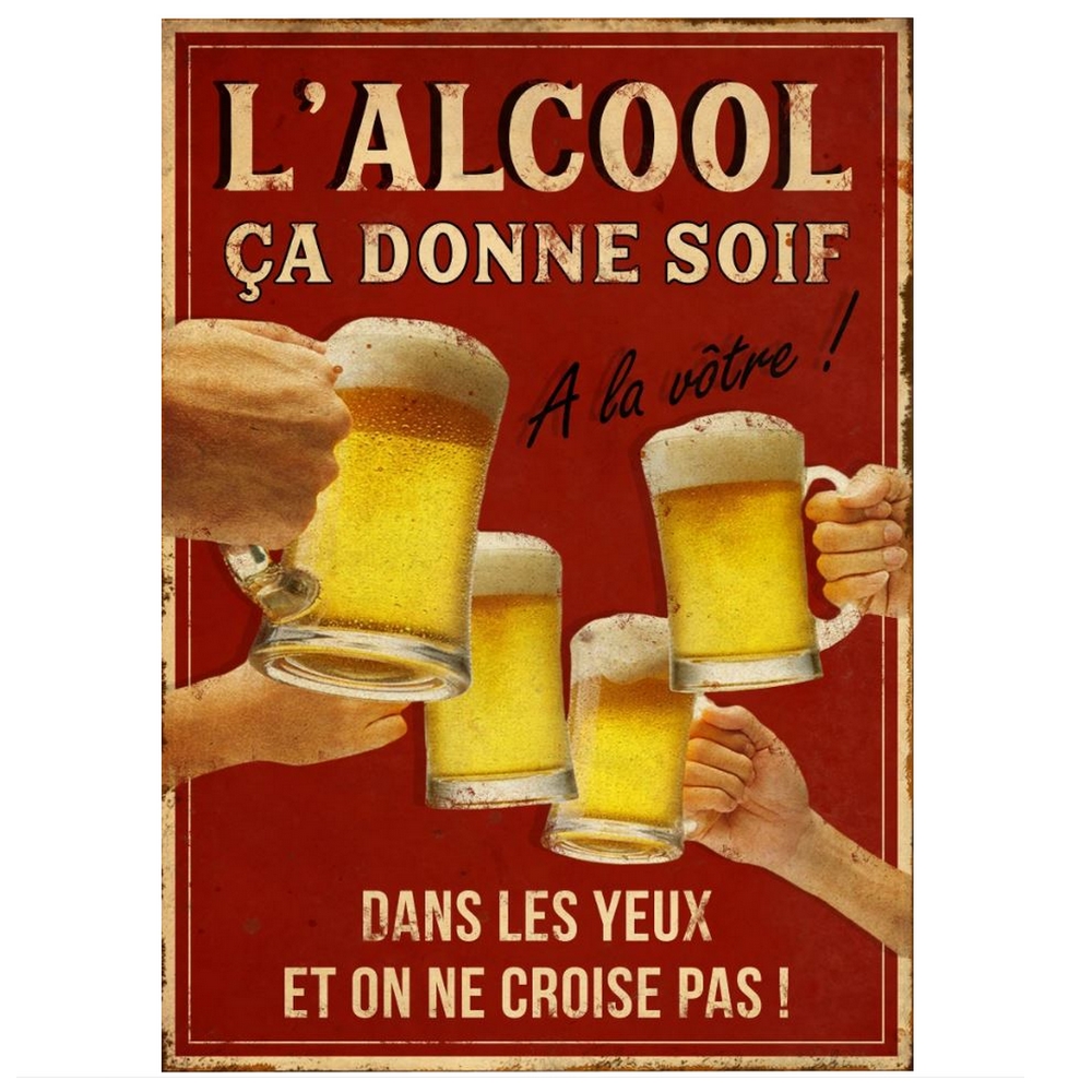 PLAQUE MURALE L'ALCOOL CA DONNE SOIF 21 X 15 CM - Photo N°1
