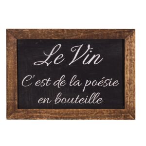 PLAQUE CADRE BOIS ASPECT ARDOISE LE VIN C'EST DE LA POESIE EN BOUTEILLE